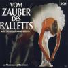 Various - Vom Zauber Des Balletts - (CD)