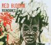 Red Buddha - Raindance - 