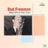 Bud Freeman - Meet Me In ...