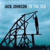 Jack Johnson TO THE SEA Folk / Folklore CD