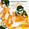 Tony Joe White - The Hero...