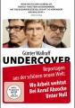 GUENTER WALLRAFF UNDERCOV...