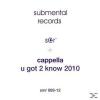Cappella - U Got 2 Know 2010 - (Vinyl)